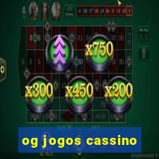 og jogos cassino